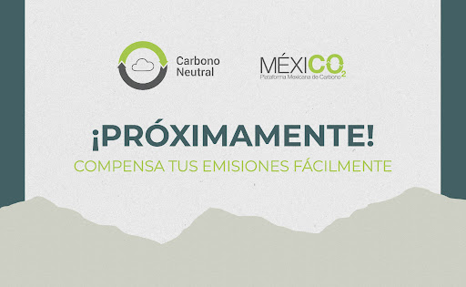 MéxicO2 prepara el lanzamiento de la iniciativa “Carbono Neutral”