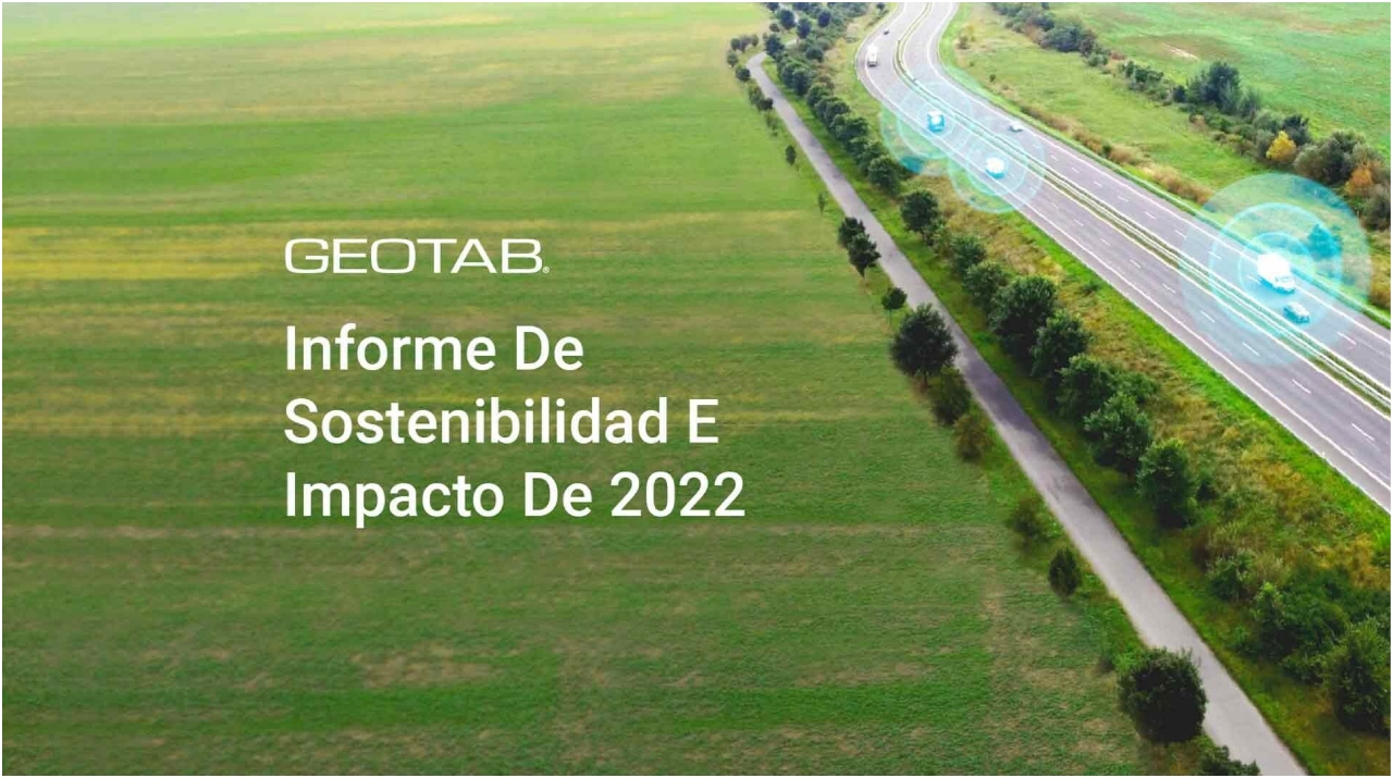 Geotab publica su Informe de Sostenibilidad e Impacto 2022