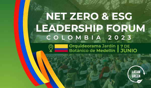 Medellín será la capital de la sostenibilidad de Latinoamérica en el “Net Zero & ESG Leadership Forum Colombia 2023”