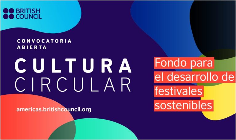 British Council anuncia “Cultura Circular 2023” para impulsar la sostenibilidad en eventos y festivales latinoamericanos