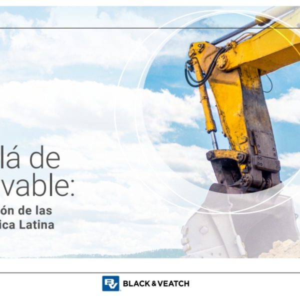 Guía Black & Veatch presenta informe para ayudar al sector minero en descarbonización
